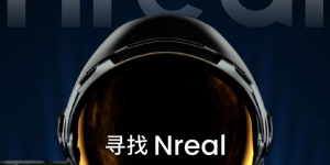 8月23日Nreal将发布AR眼镜，寻找“0号玩家”活动正式开启